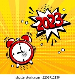 Comic alarm clock New Year 2023 vector, funny wake up icon, countdown speech bubble on yellow background. Sound effect and halftone dots shadow in pop art style. Christmas cartoon illustration