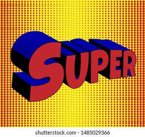 Comic alphabet. Font named "Super" Vector bright dynamic cartoon pop art style. for Web, Banners, Posters, Cards, Wallpapers.