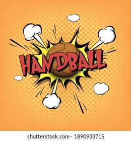 Comic bang and expression text Handball  Comics book font sound phrase template and handball ball  Pop art style banner message  Sports fan emotions  Vector illustration
