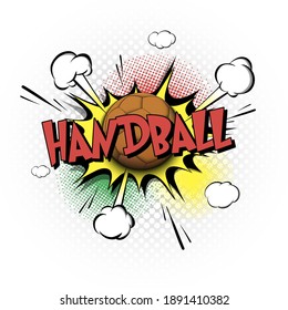 Comic bang with expression text Handball. Comics book font sound phrase template with handball ball. Pop art style banner message. Sports fan emotions. Vector illustration