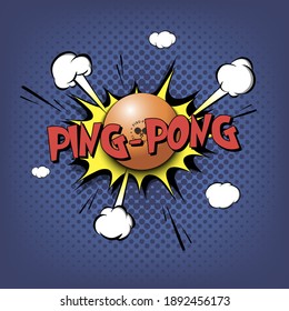 Comic bang with expression text ping-pong. Comics book font sound phrase template with ping-pong ball. Pop art style banner message. Sports fan emotions. Vector illustration