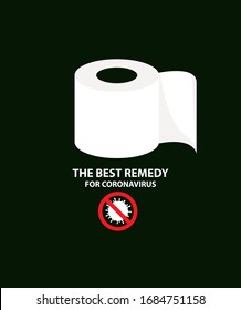 Comic banner on the theme of getting rid of the COVID-19. Vector illustration with a roll of toilet paper and a prohibit sign. The best remedy for coronavirus is toilet paper. Danger virus 2019-nCoV