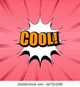Comic book bright template with orange Cool word, white speech bubble, rays and halftone effects on pink background. Vector illustration