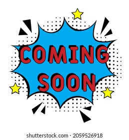 Comic book explosion with text Coming soon, vector illustration. Coming soon in comic pop art style. Comic advertising concept with Coming soon wording. Modern Web Banner Element