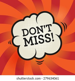 Comic book explosion with text Don't Miss, vector illustration
