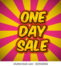 Comic book explosion with text One Day Sale. Design for your banner flyer pop art discount promotion.
