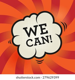Comic book explosion with text We Can, vector illustration