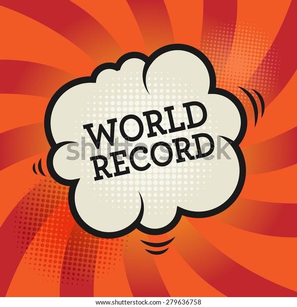 Comic book explosion with text World Record,\
vector illustration