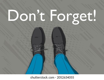 Comic book illustrated vector image of legs in boots on Don't forget word. Feet shoes walking.