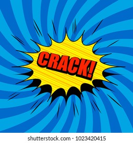 Comic book poster with red Crack inscription yellow speech bubble sound and striped humor effects on blue radial background in pop art style. Vector illustration