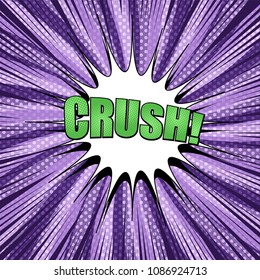 Comic book purple concept with green Crush inscription white speech bubble dotted and rays effects on radial background. Vector illustration