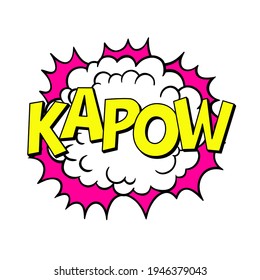 Comic Book Sound Effect. Kapow. pop art Hand drawn design.