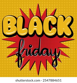 Comic Book Style Black Friday Poster. Sale Discount Pop Art style. Modern design. Creative EPS illustration for marketing. Suitable for card, background, banner, poster, etc.