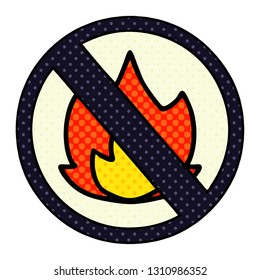 comic book style cartoon of a no fire sign