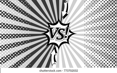 Comic book versus monochrome background with two sides, arrows, speech bubble, radial and halftone effects in gray colors. Vector illustration