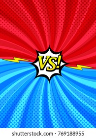 Comic book versus vertical style background with two sides, arrows, white speech bubble, lightning, twisted radial and halftone effects in blue and red colors. Vector illustration