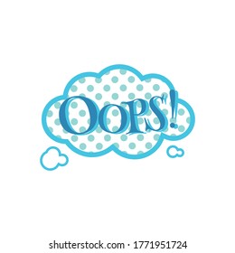 Historieta libros de historietas burbuja de habla vintage con inscripción Oops, ilustración vectorial de dibujos animados aislada en fondo blanco. Signo o símbolo de expresiones emocionales en la nube.