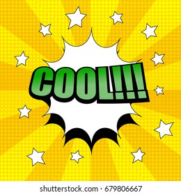 Comic bright colorful template with green Cool word, white cloud, stars and halftone effects on orange radial background in pop-art style. Vector illustration