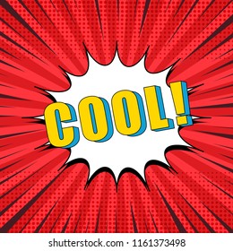 Comic bright template with colorful Cool inscription white speech bubble radial halftone and rays effects on red background. Vector illustration