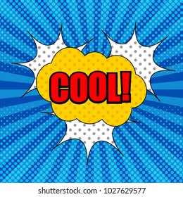Comic bright template with red Cool inscription speech bubbles dotted and halftone humor effects in pop art style. Vector illustration