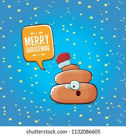 Comic christmas greeting card. vector funny cartoon cool tiny brown smiling poo with santa red hat and speech bubble isolated on christmas stars background. 