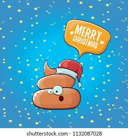 Comic christmas greeting card. vector funny cartoon cool tiny brown smiling poo with santa red hat and speech bubble isolated on christmas stars background. 
