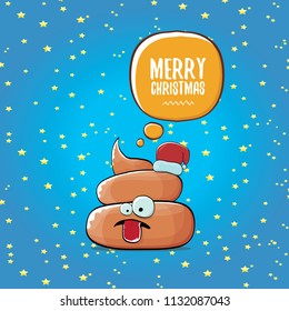 Comic christmas greeting card. vector funny cartoon cool tiny brown smiling poo with santa red hat and speech bubble isolated on christmas stars background. 