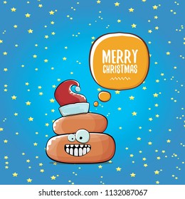 Comic christmas greeting card. vector funny cartoon cool tiny brown smiling poo with santa red hat and speech bubble isolated on christmas stars background. 