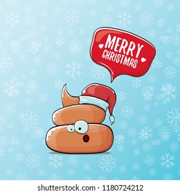 Comic christmas greeting card. vector funny cartoon cool tiny brown smiling poo with santa red hat and speech bubble isolated on winter backgroundwtih snowflakes.