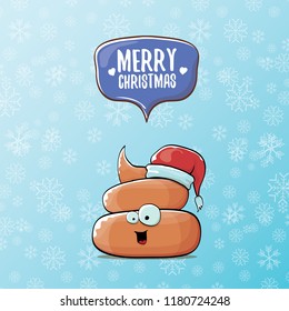 Comic christmas greeting card. vector funny cartoon cool tiny brown smiling poo with santa red hat and speech bubble isolated on winter backgroundwtih snowflakes.