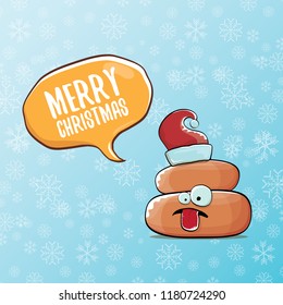 Comic christmas greeting card. vector funny cartoon cool tiny brown smiling poo with santa red hat and speech bubble isolated on winter backgroundwtih snowflakes.
