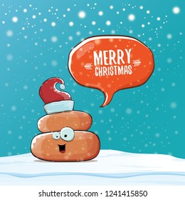Comic christmas greeting card. vector funny cartoon cool tiny brown smiling poo with santa red hat and speech bubble isolated on winter background wtih snow and falling snowflakes.