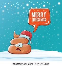 Comic christmas greeting card. vector funny cartoon cool tiny brown smiling poo with santa red hat and speech bubble isolated on winter background wtih snow and falling snowflakes.