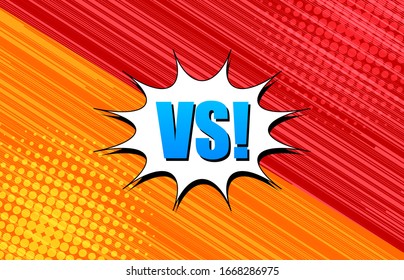 Comic competitive background with blue VS wording white speech bubble red and orange halftone effects and speed lines. Vector illustration