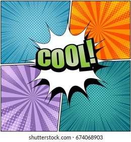 Comic Cool wording template with white speech bubble on four different colorful backgrounds in pop art style. Vector illustration