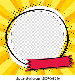 Comic empty round frame in popart style. Isolated White box with transparent. Photo album page. Cartoon Vector illustration. Template for offer, announcement or discount.
