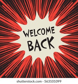 Comic explosion business concept poster with text Welcome Back, vector illustration