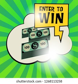 Comic explosion with Dollar cash money symbol and text Enter to Win, vector illustration