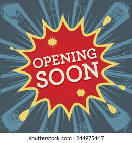Comic explosion with text Opening Soon, vector illustration