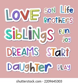 Comic family words stickers with irregular colorful children's letters. Random styles and colors.