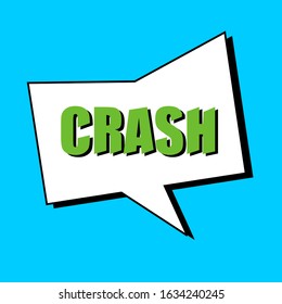 Comic greeting bubbles with CRASH expression text. Vector illustration of a dynamic cartoon isolated on a green background.