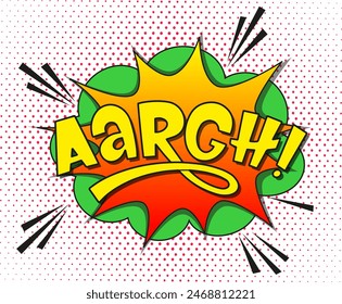 Comic lettering aargh. Vector bright cartoon illustration in retro pop art style. Comic text sound effects. EPS 10.