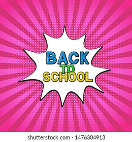 Comic lettering Back to school on bright pink background. Retro banner in Pop Art style. Vector template for logo design, typography poster, sign, flyer, postcard, party invitation.