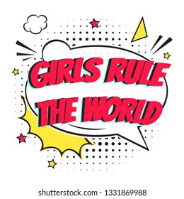 Comic Lettering GIRLS RULE In The Speech Bubbles Comic Style Flat Design. Dynamic Pop Art Vector Illustration Isolated On White Background. Exclamation Concept Of Comic Book Style Pop Art Voice Phrase