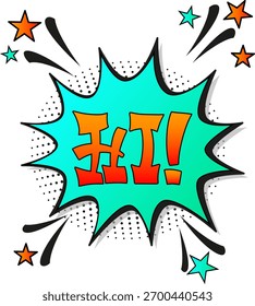 Comic lettering hi. Vector bright cartoon illustration in retro pop art style. Comic text sound effects. EPS 10.	