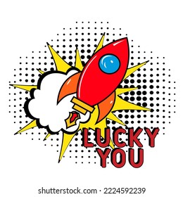 Comic lettering Lucky You. Concept of Success. Vector bright cartoon illustration in retro pop art style. Comic text sound effects.  Comic book explosion with text Lucky You promotion