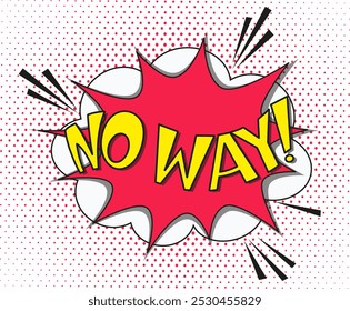 Comic lettering no way. Vector bright cartoon illustration in retro pop art style. Comic text sound effects. EPS 10.