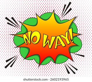 Comic lettering no way. Vector bright cartoon illustration in retro pop art style. Comic text sound effects. EPS 10.