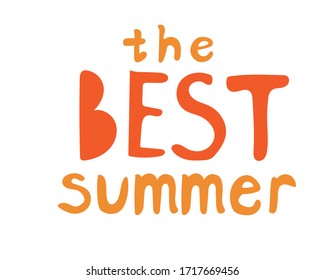Comic lettering with text is the best summer. Monochrome vector stock illustration with letters isolated on a white background as a sticker or print