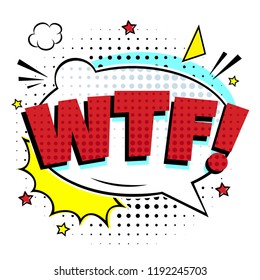 Comic lettering WTF! in the speech bubble comic style flat design. Dynamic retro vintage pop art illustration isolayed on white background. Exclamation WTF!